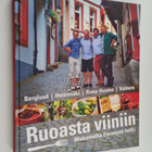 Jaakko Heinimäki ym. : Ruoasta viiniin : makumatka Euroop... - pikkukuva 1