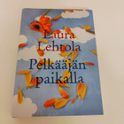 Laura Lehtola; Pelkääjän paikalla - pikkukuva 1