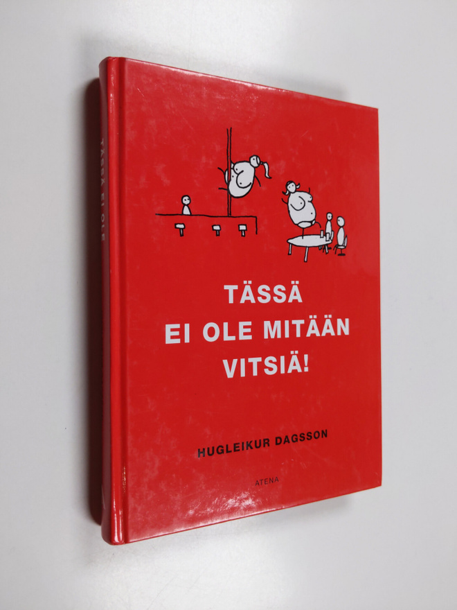 Hugleikur Dagsson : Tässä ei ole mitään vitsiä!