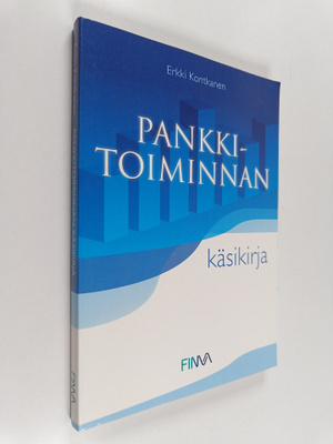 Erkki (toim.) Kontkanen : Pankkitoiminnan käsikirja