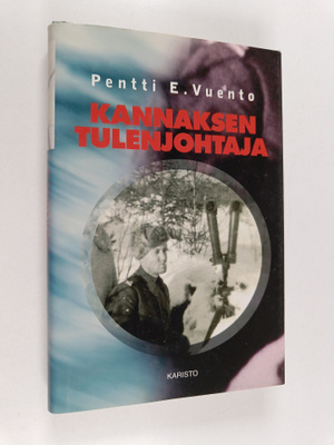 Pentti E. Vuento : Kannaksen tulenjohtaja