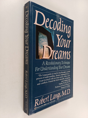 Robert Langs : Decoding Your Dreams : A Revolutionary Tec...
