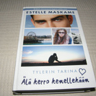 Estelle Maskame Tylerin tarinan Älä kerro kenellekään  -sid - pikkukuva 1