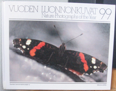 Vuoden luonnonkuvat 99. Weilin+Göös 1999.