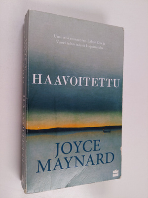 Joyce Maynard : Haavoitettu
