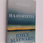 Joyce Maynard : Haavoitettu - pikkukuva 1