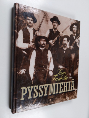 Sam Fadala : Pyssymiehiä