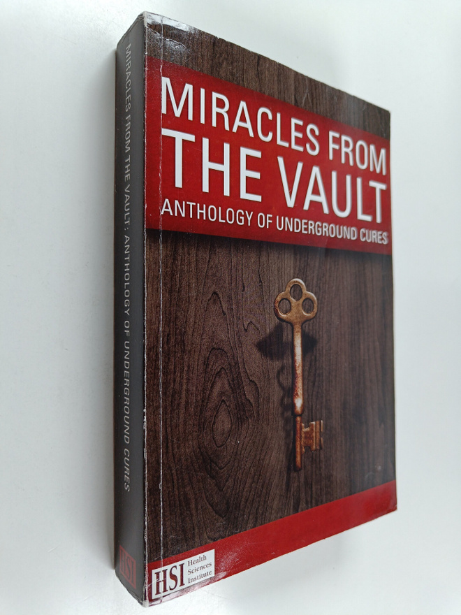 Miracles from the Vault : Anthology of Underground Cures
