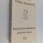 Eduardo Galeano : Tulen muistot 2 : Kasvot ja naamiot - pikkukuva 1