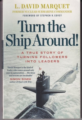 L. David Marquet: Turn the ship around!