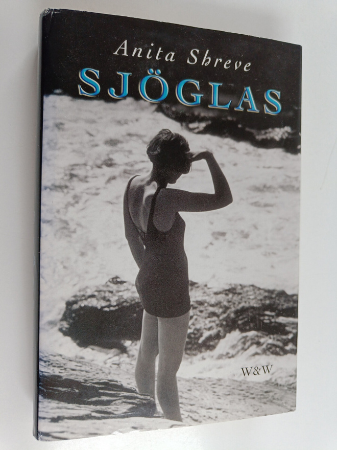 Anita Shreve : Sjöglas