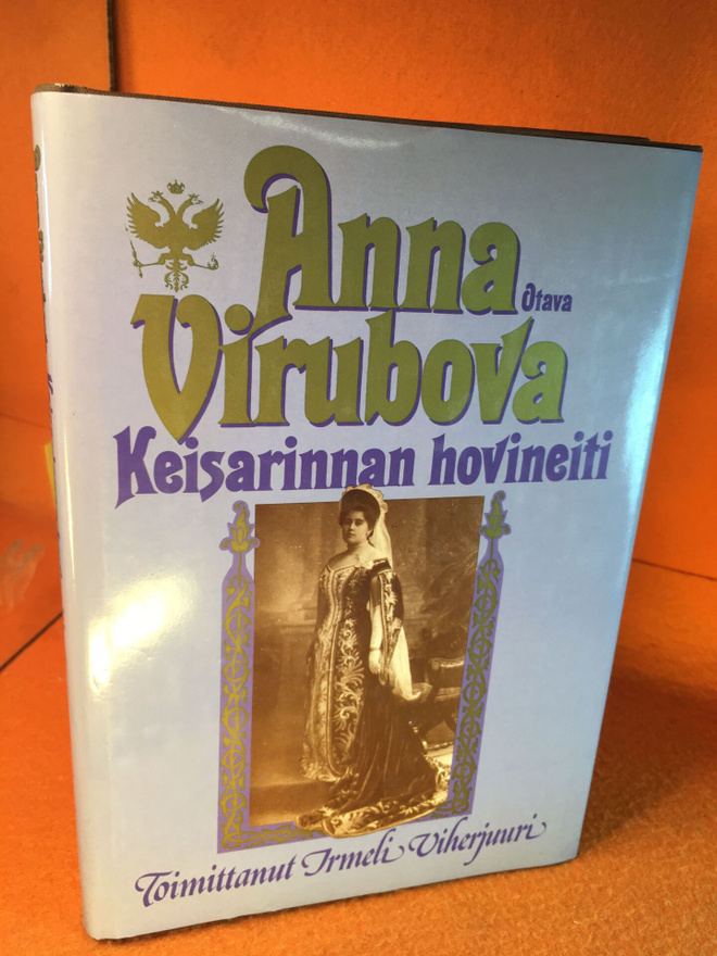 Viherjuuri Irmeli: Anna Virubova - Keisarinnan hovineiti