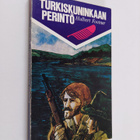 Hubert Footner : Turkiskuninkaan perintö - pikkukuva 1