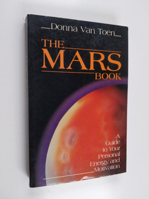 Donna Van Toen : The Mars Book - A Guide to Your Personal...