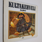 Jurg Obrist : Kultakehveli - pikkukuva 1
