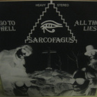 SARCOAGUS - GO TO HELL / ALL THOSE LIES 7" M/M - pikkukuva 2
