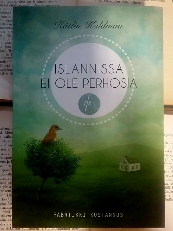 Kätlin Kaldmaa - Islannissa ei ole perhosia (nid.)