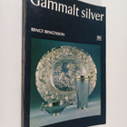 Bengt Bengtsson : Gammalt silver - pikkukuva 1