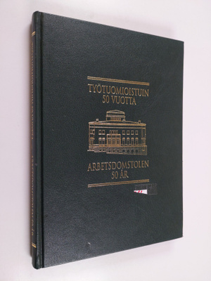 Pekka (toim.) Orasmaa : Työtuomioistuin 50 vuotta = Arbet...