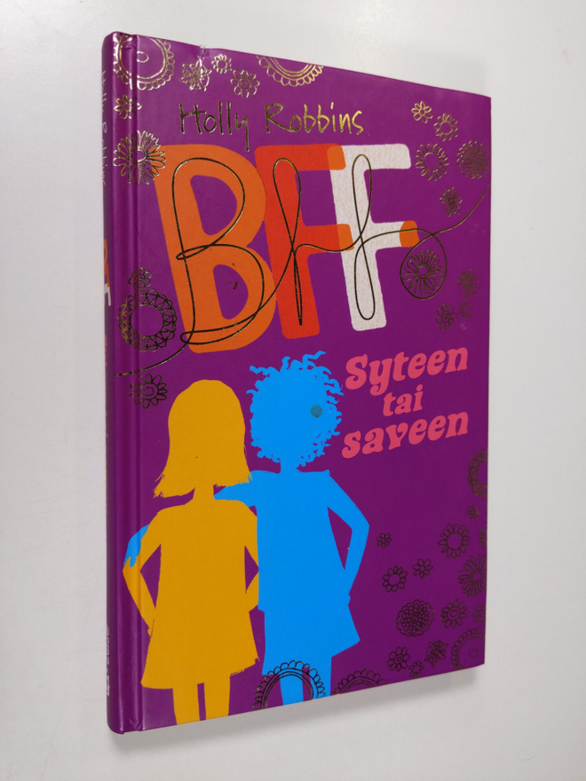 Belinda Rapley : BFFs : syteen tai saveen