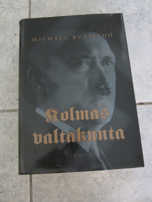 Michael Burleigh : Kolmas valtakunta : uusi historia ; 1,p