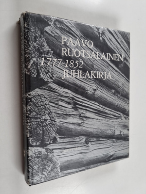 Olavi Tarvainen : Paavo Ruotsalainen 1777-1852 : juhlakirja