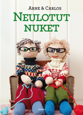 Arne & Carlos: Neulotut nuket