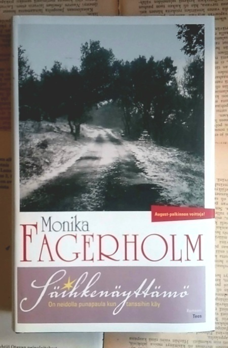 Monika Fagerholm - Säihkenäyttämö (sid.)