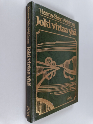 Hanna-Sisko Wahlroos : Joki virtaa yhä : Vilho Rantasen e...