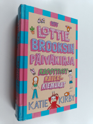 Katie Kirby : Lottie Brooksin päiväkirja : Kaoottiset kav...