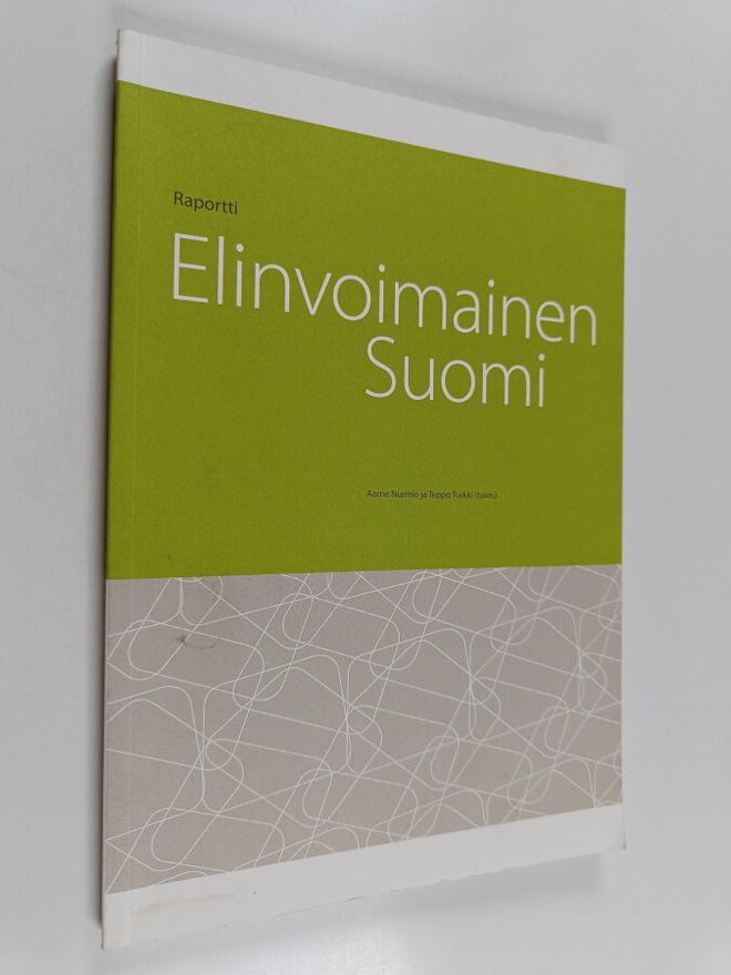 Elinvoimainen Suomi : raportti