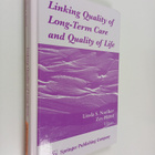 Linda S. Noelker : Linking Quality of Long-Term Care and ... - pikkukuva 1