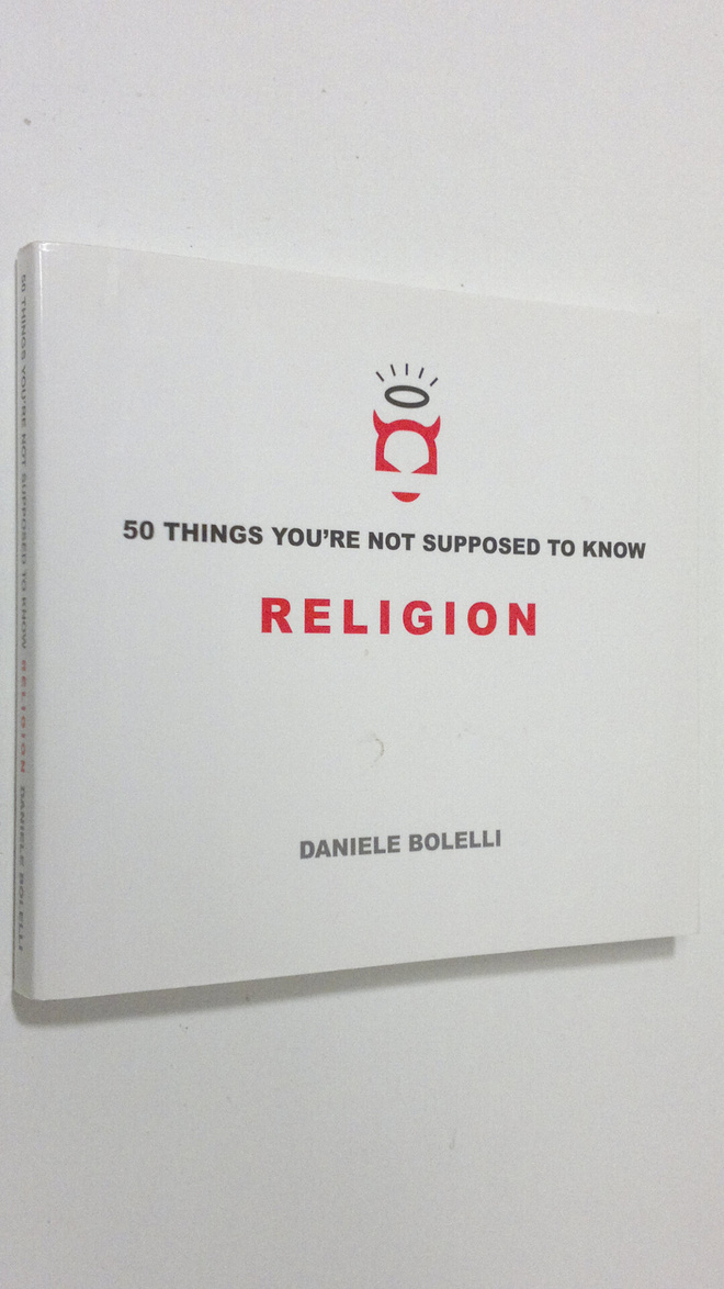 Daniele Bolelli : Religion : 50 Things You're Not Suppose...
