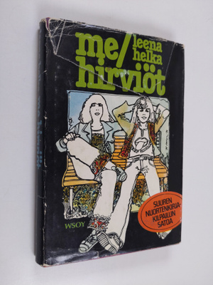 Leena Helka : Me hirviöt