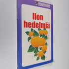 Juhani (toim.) Töytäri : Ilon hedelmiä (tekijän omiste) - pikkukuva 1