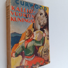 James Oliver Curwood : Kalliovuorten kuningas - pikkukuva 1