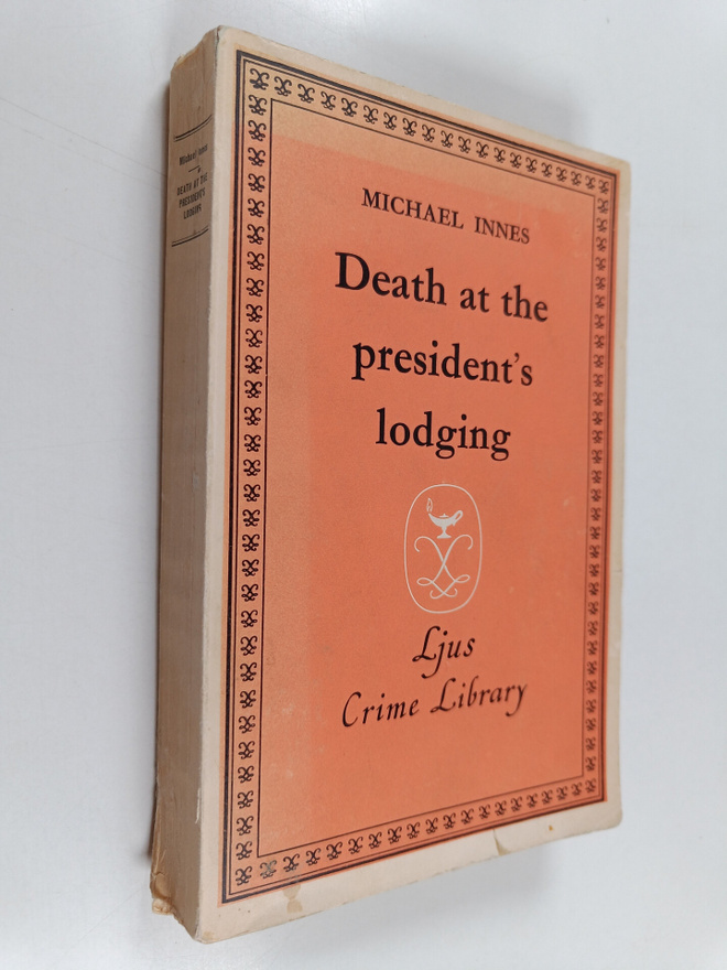 Michael Innes : Death At The President's Lodging - Seven ...