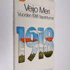 Veijo Meri : Vuoden 1918 tapahtumat - pikkukuva 1