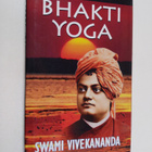 Swami Vivekananda : Bhakti Yoga - pikkukuva 1