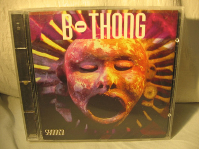 B-thong: Skinned  CD.