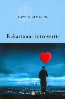 Sophia Dembling - Rakastunut introvertti