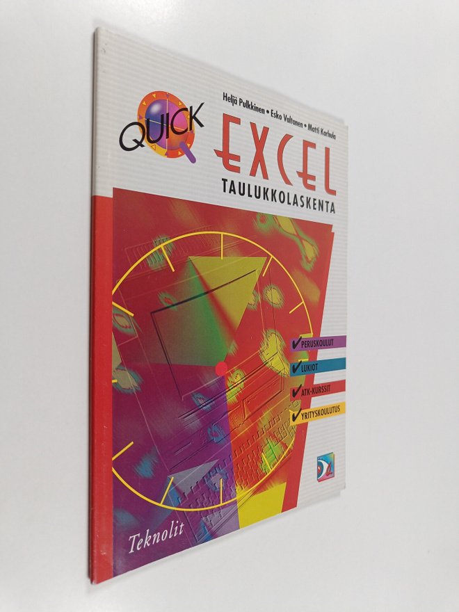 Esko Valtanen ym. : Excel taulukkolaskenta - Quick-sarja