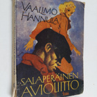 Vaalimo Hannula : Salaperäinen avioliitto : seikkailuromaani - pikkukuva 1