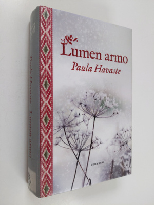 Paula Havaste : Lumen armo