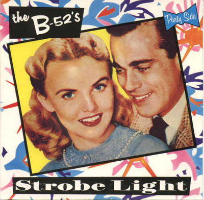 B-52's - Strobe Light / Dirty Back Road 7" Vinyyli