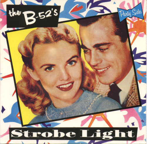 B-52's - Strobe Light / Dirty Back Road 7" Vinyyli