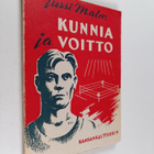 Jussi Malm : Kunnia ja voitto : kertomus suomalaisesta ty... - pikkukuva 1