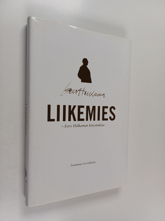 Eero Helkama : Liikemies : Eero Helkaman kirjoituksia