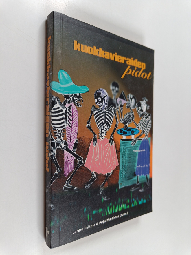 Pirjo Markkola ym. : Kuokkavieraiden pidot : historian ma...