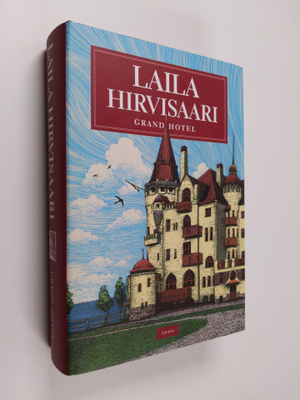 Laila Hirvisaari : Grand hotel (signeerattu)